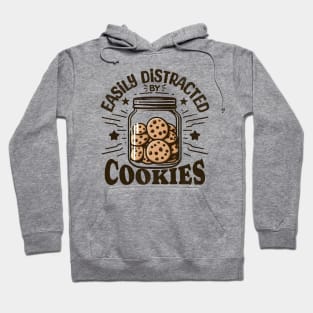 Easily Distracted By Cookies Hoodie